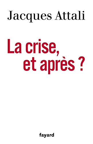 La Crise, et après ? (L7)